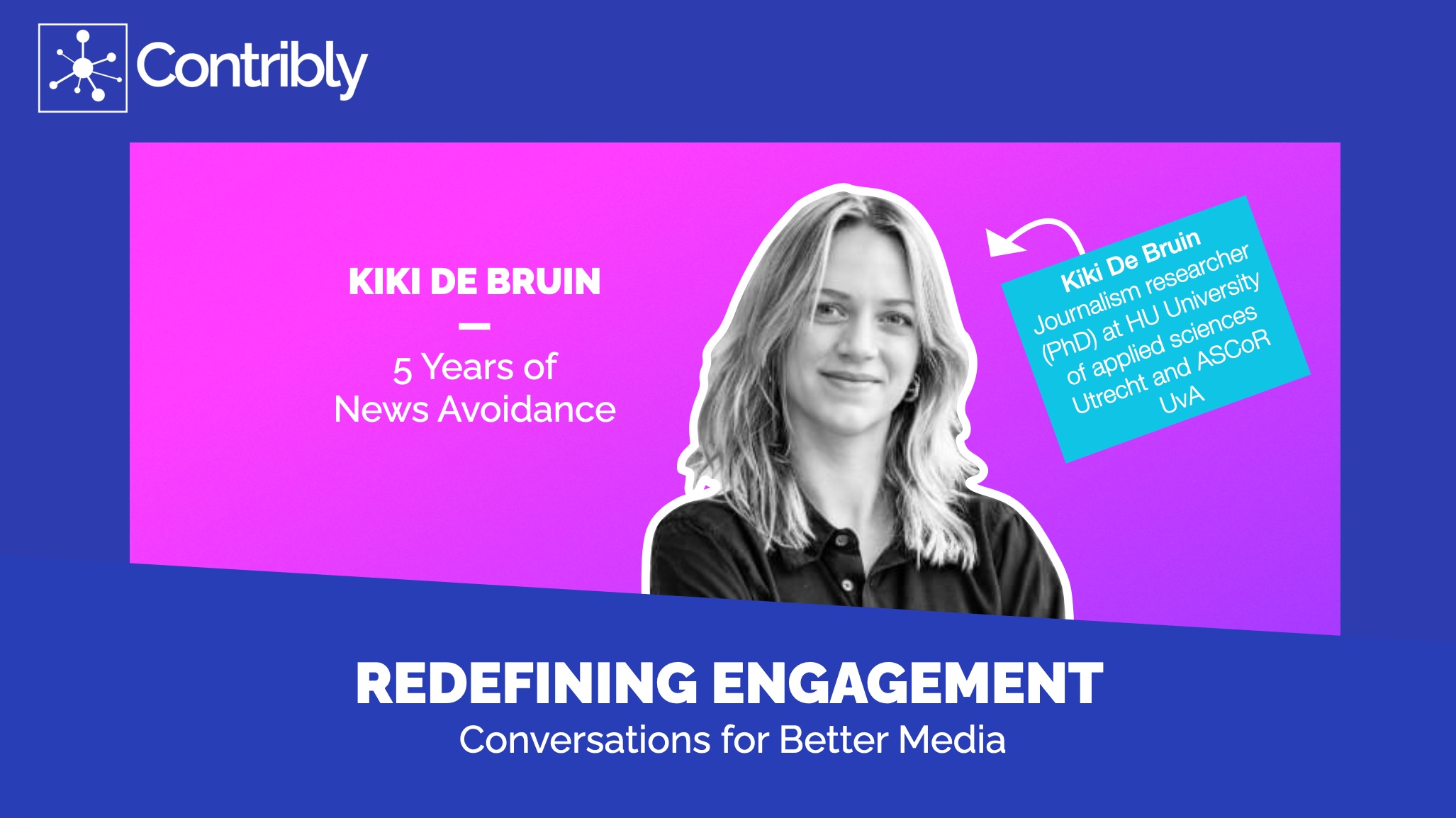Kiki De Bruin Journalism Researcher PhD Redefining Engagement Blog Cover image
